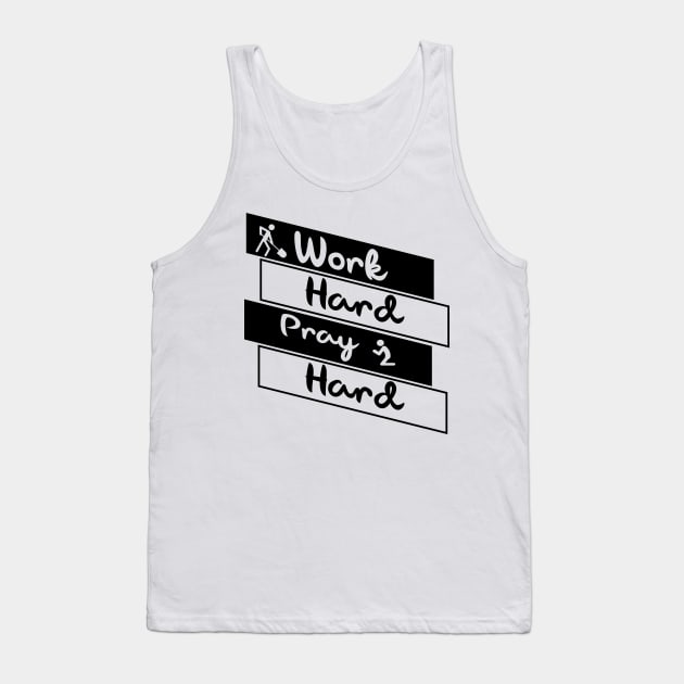 'Work Hard Pray Hard' Military Public Service Shirt Tank Top by ourwackyhome